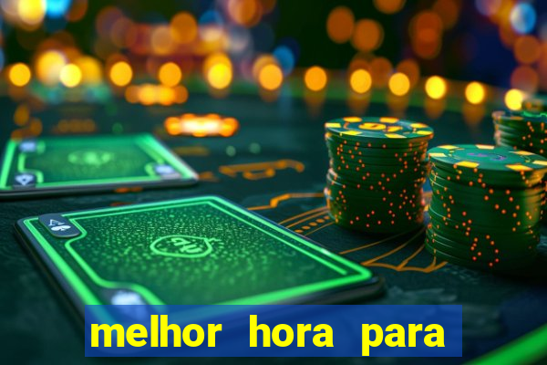melhor hora para jogar aviator